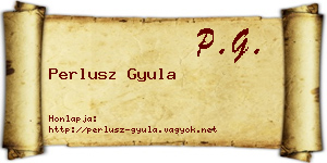 Perlusz Gyula névjegykártya